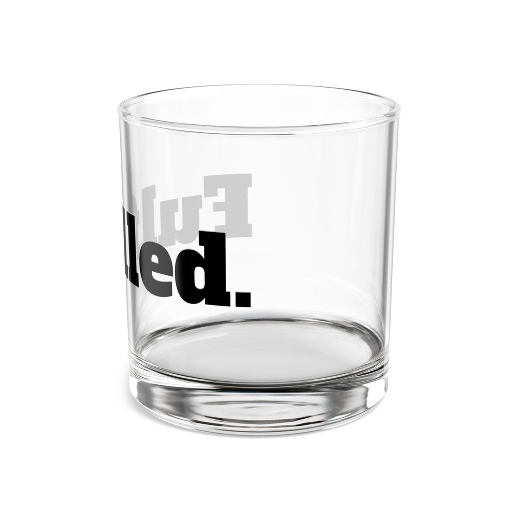 Fulfilled Rocks Glass - 10oz Whiskey Tumbler with Bold Retro Text