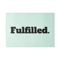 Fulfilled. Glass Cutting Board — Mint Decorative Kitchen Board with Bold Text