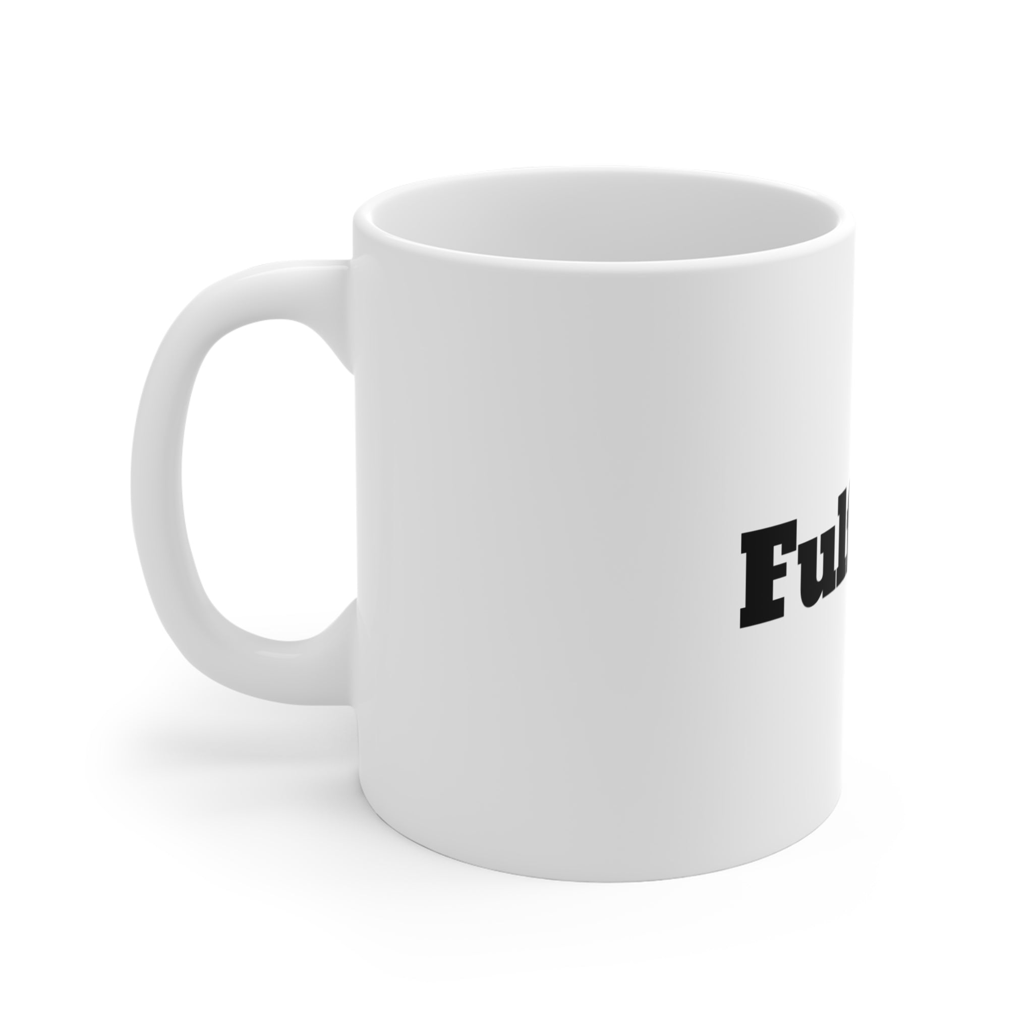 Fulfilled. Coffee Mug — Minimalist Inspirational Ceramic Mug (11oz)