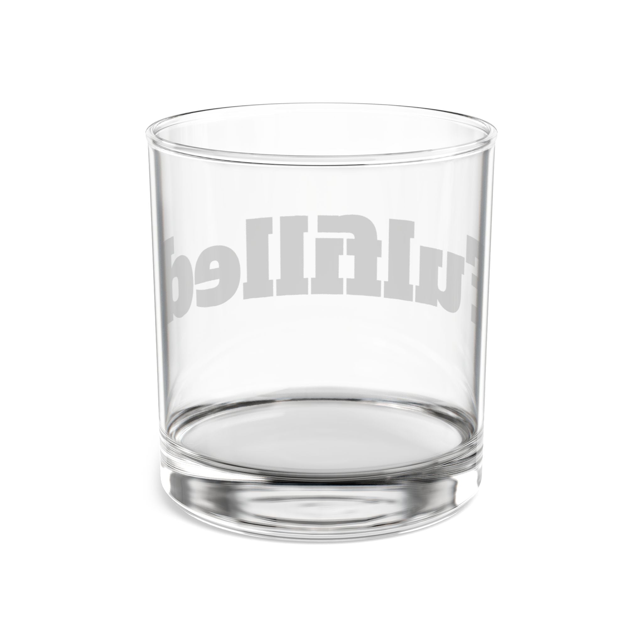 Fulfilled Rocks Glass - 10oz Whiskey Tumbler with Bold Retro Text