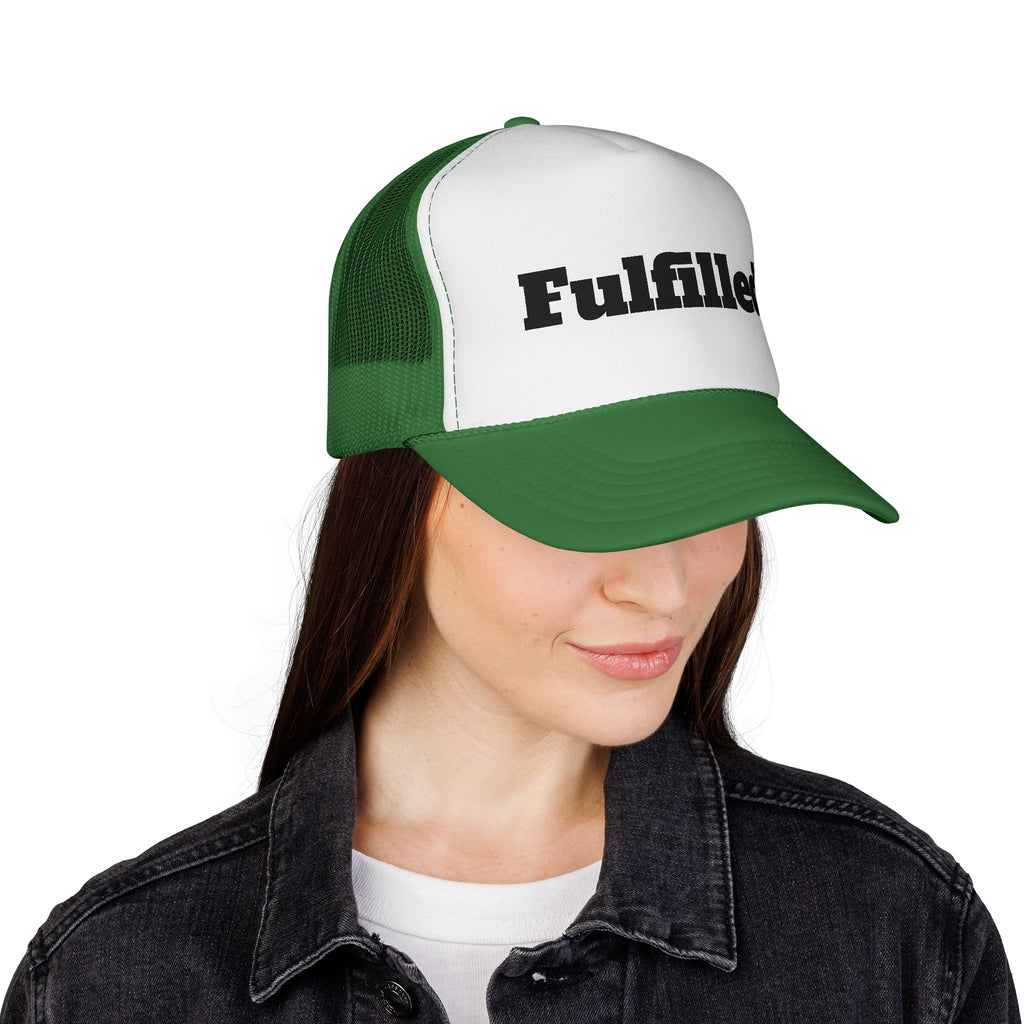 Fulfilled. Trucker Cap — Motivational Mesh Snapback Hat