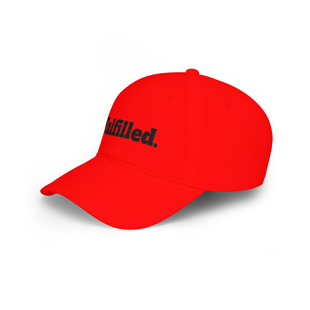 Fulfilled Baseball Cap — Red Low Profile Dad Hat with "Fulfilled." Embroidery