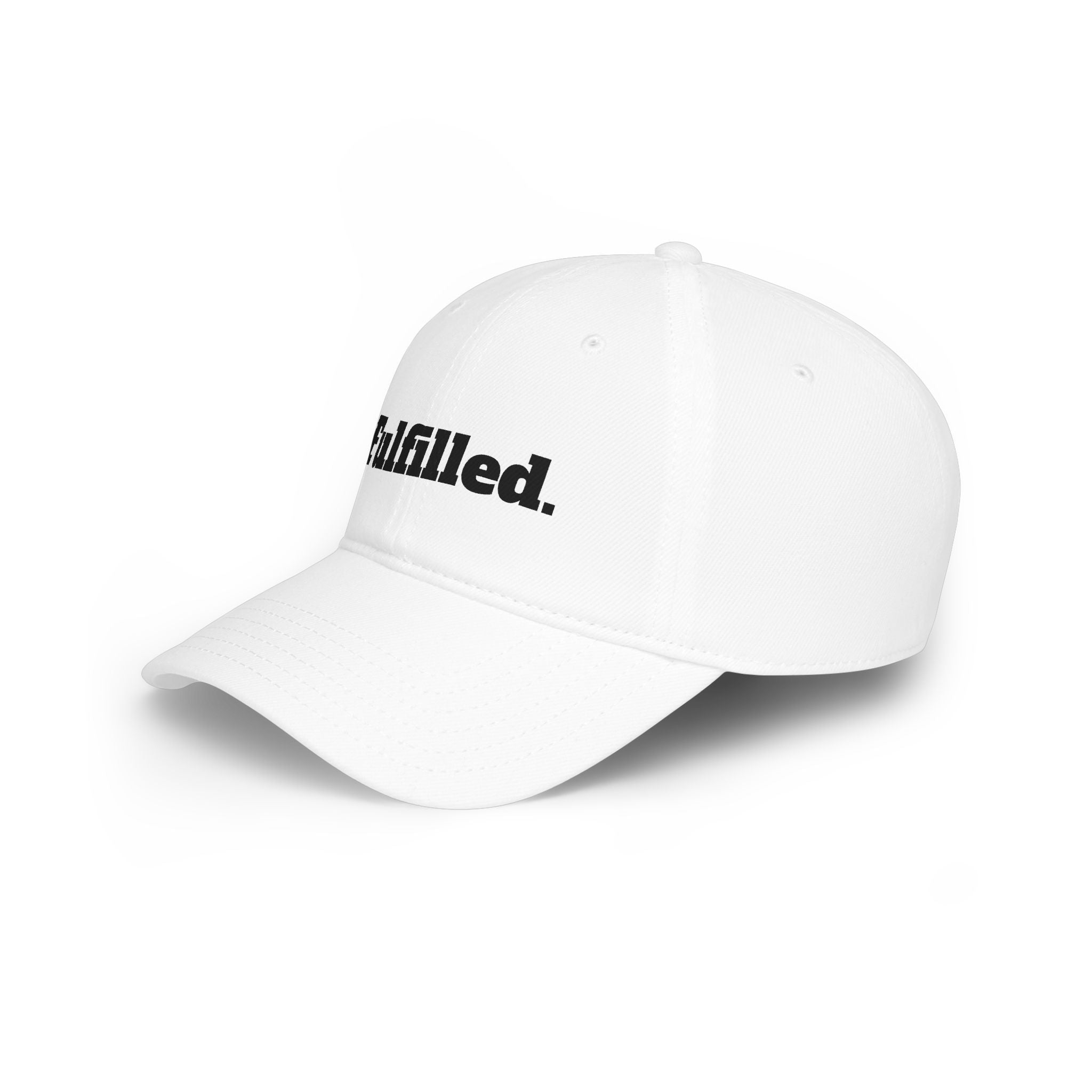 Fulfilled Embroidered Baseball Cap