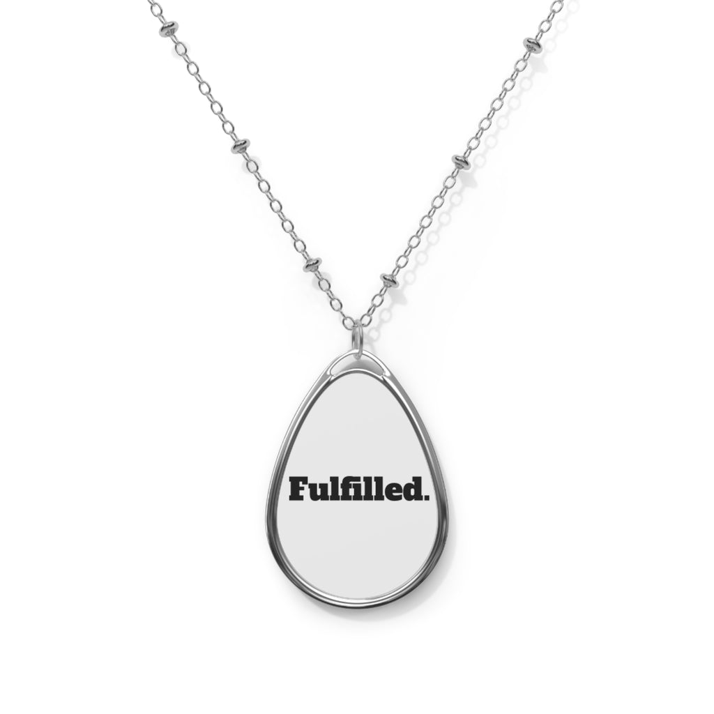Fulfilled. Oval Pendant Necklace — Inspirational Minimalist Jewelry
