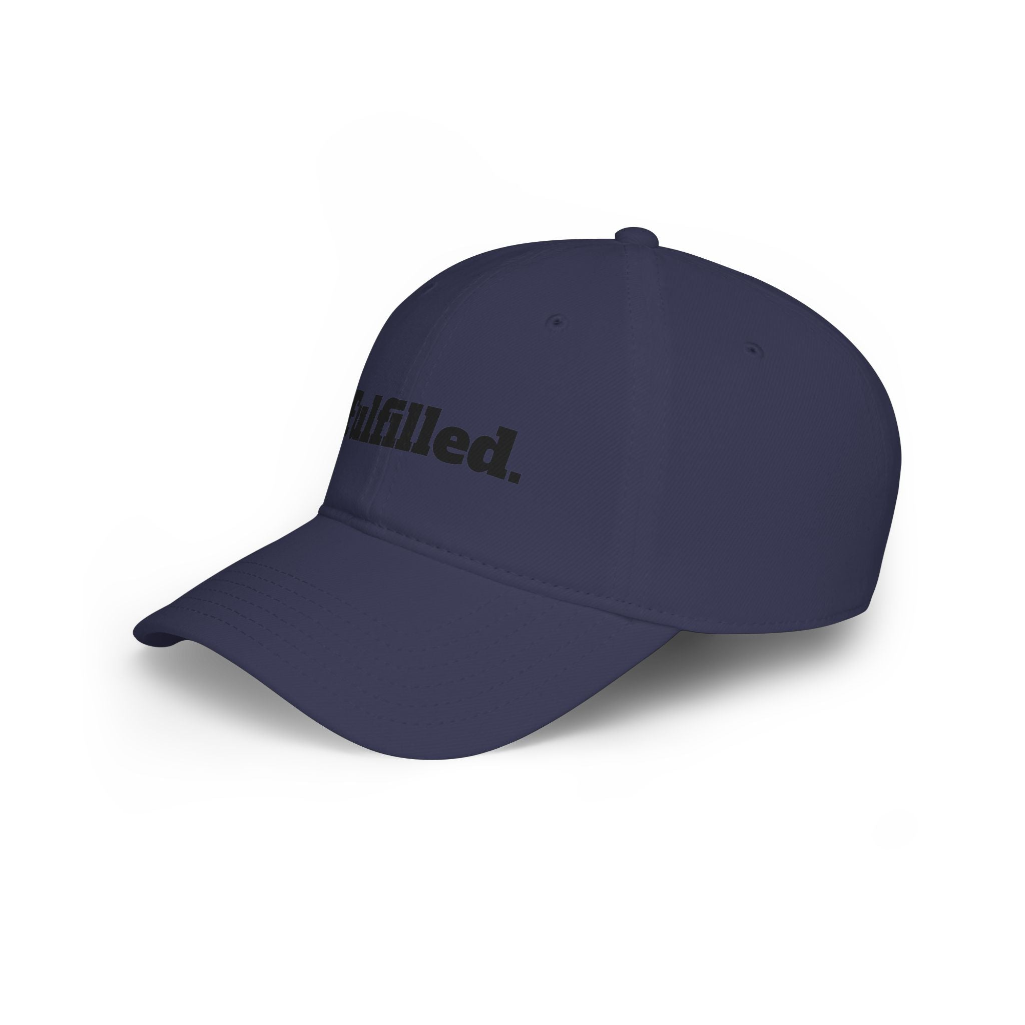 Fulfilled Embroidered Baseball Cap