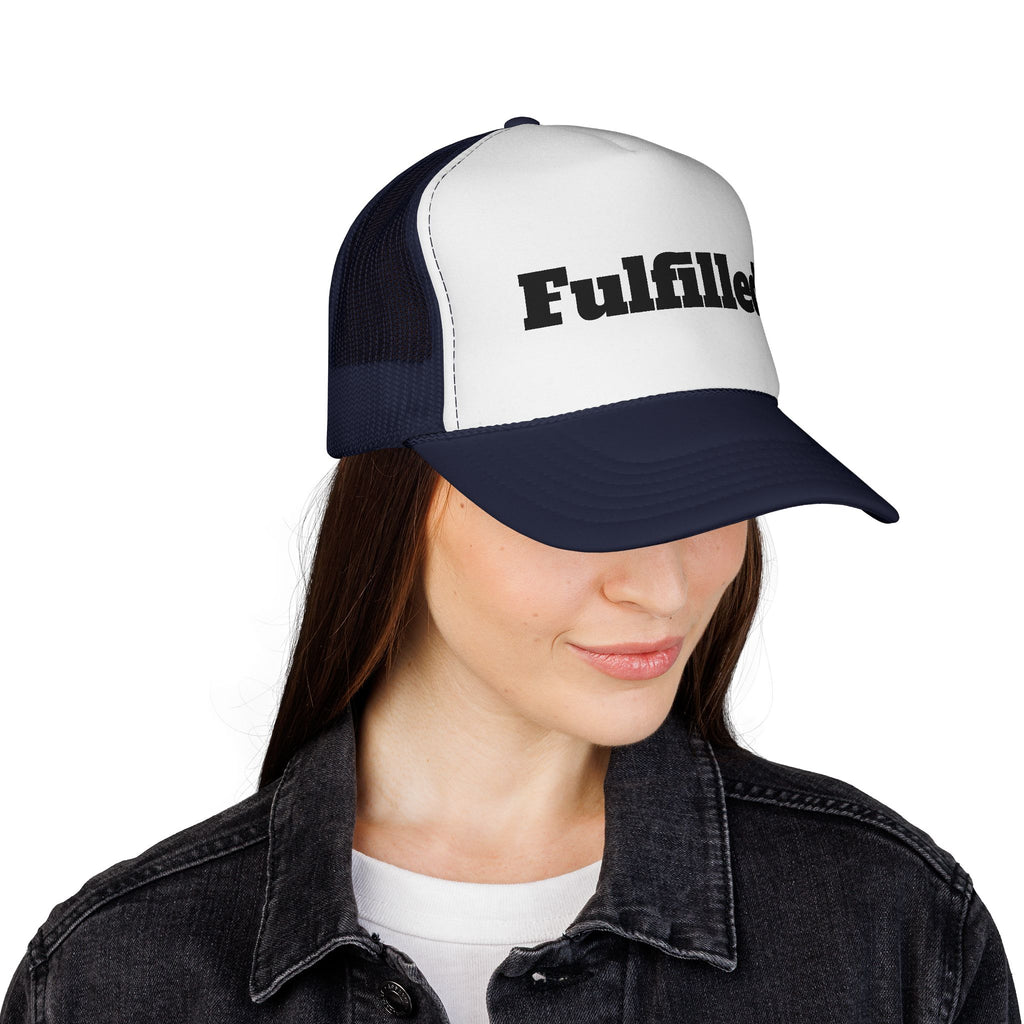 Fulfilled. Trucker Cap — Motivational Mesh Snapback Hat