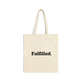 Fulfilled. Canvas Tote Bag — Minimalist Motivational Grocery & Everyday Shopper